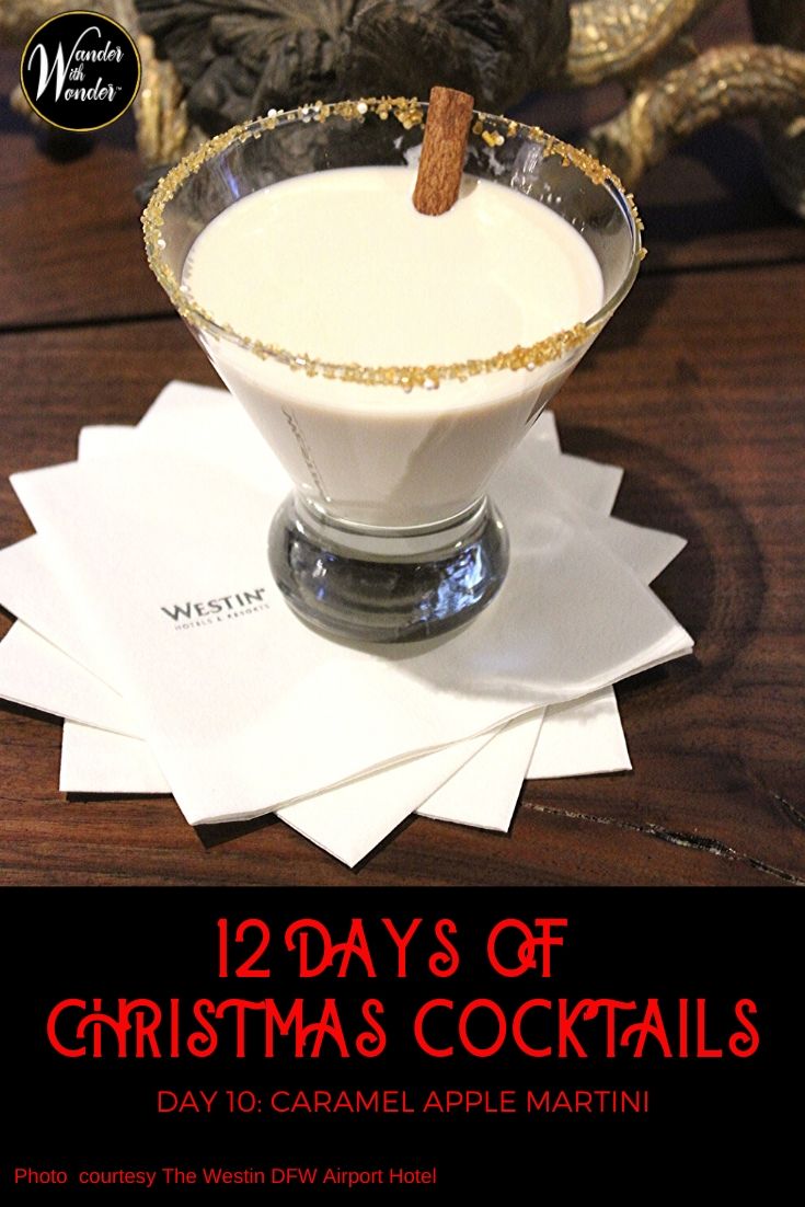 On the 10th day of Christmas, I am sipping a Caramel Apple Martini at BYRN Lounge in the Westin DFW Airport Hotel in Dallas, Texas during 12 Days of Christmas Cocktails! Not in Dallas? Check out the great #recipe thanks to the bartenders at the Westin DFW. #cocktails #Christmas #DFW #BaileysCream #drinks #recipes