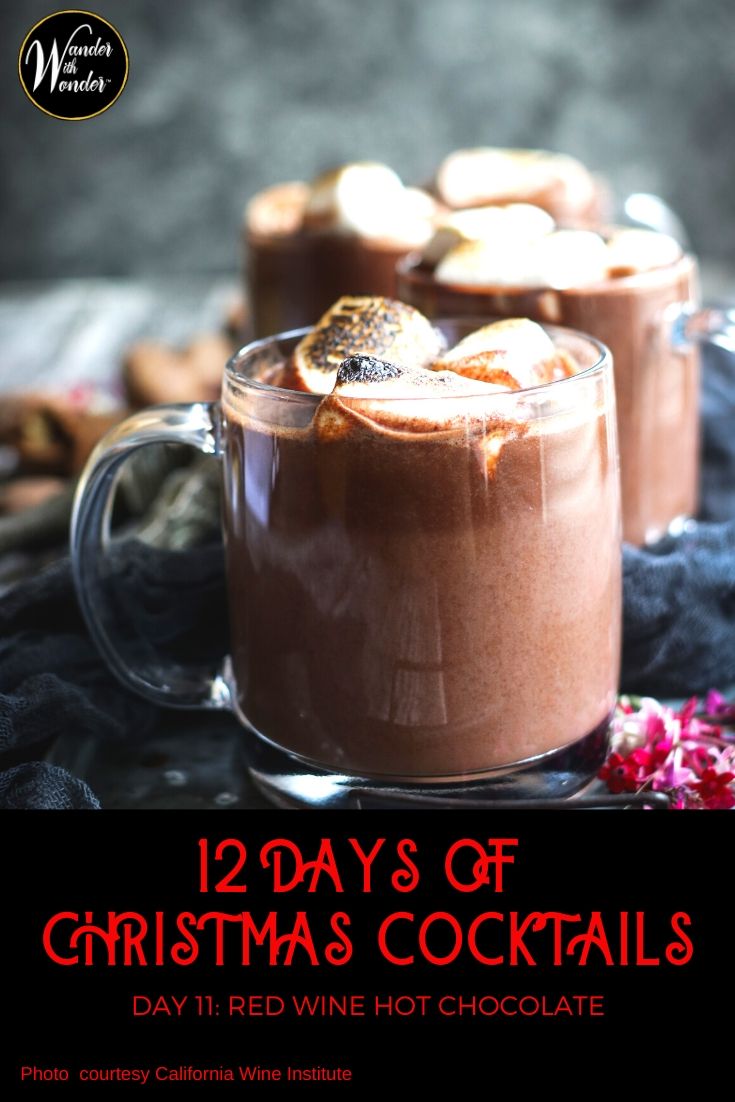 On the 11th day of Christmas Cocktails, I'm sipping something warm, chocolate, and delicious... a Red Wine Hot Chocolate thanks to this recipe from the California Wine Institute. #Christmas #cocktails #wine #CaliforniaWine #recipes #holidays