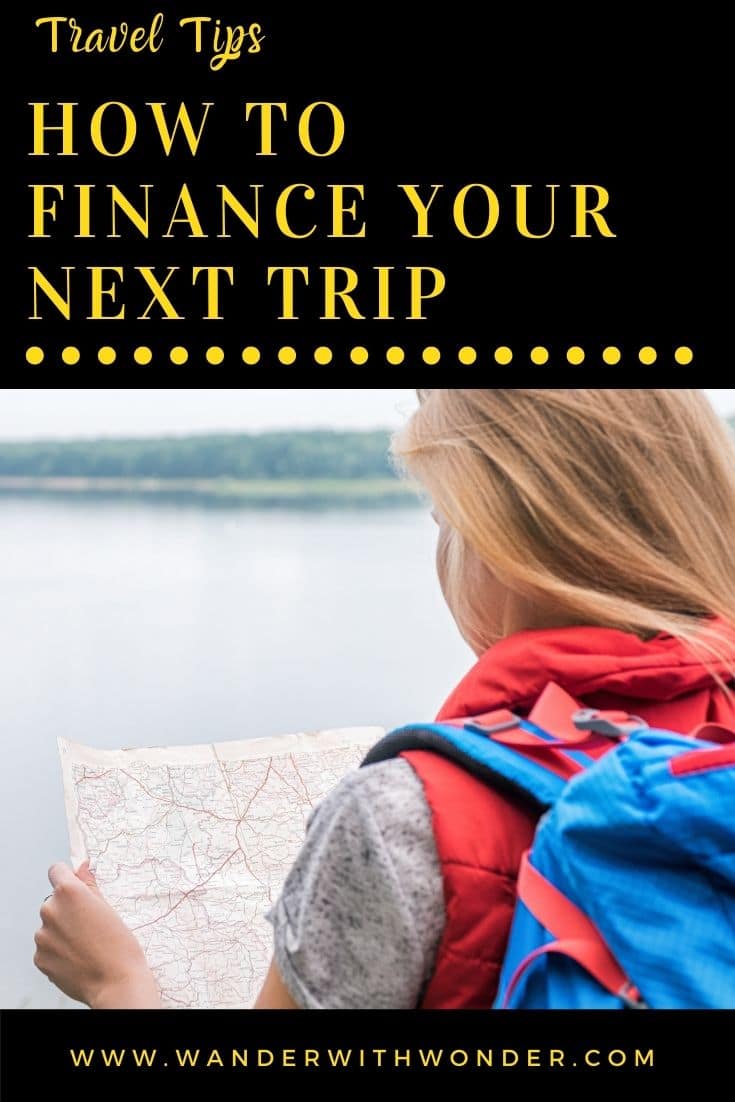 Travel and adventure make life exciting—but both come with some expense. How can you travel without a ton of money? Here are a few of our tips on how to finance your next trip.