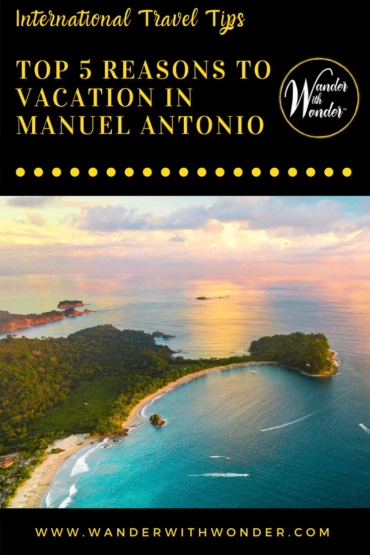 When you visit Costa Rica, head southeast to Manuel Antonio to experience the wildlife and beauty of Costa Rica. Keep reading to learn the top five reasons Manuel Antonio is the place to be!