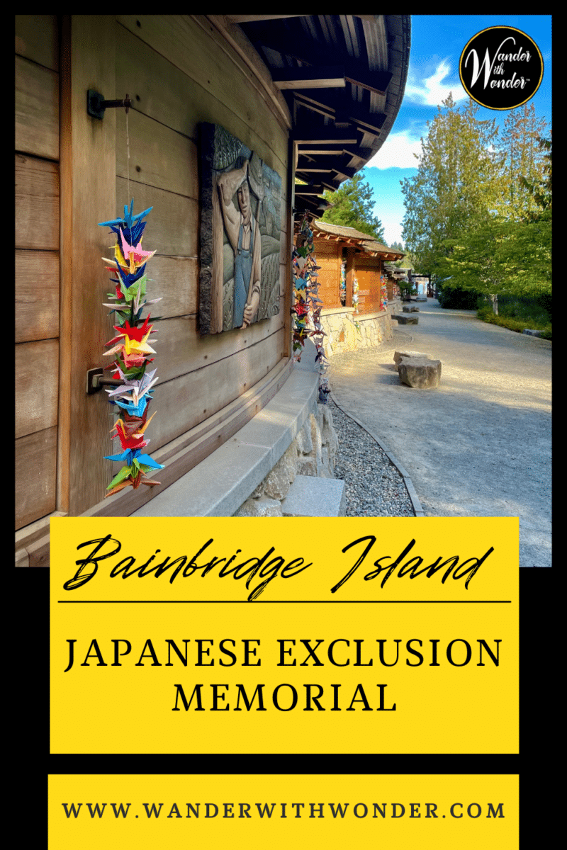 Uncover the inspiring story behind the Bainbridge Island Japanese Exclusion Memorial and its significance in American history—and inspiration for the future. Read the Wander With Wonder article on what to see and its significance when you visit Bainbridge Island, WA | Japanese-American Culture | Japanese-American History | What to Do on Bainbridge Island, WA | Things to Do Near Seattle