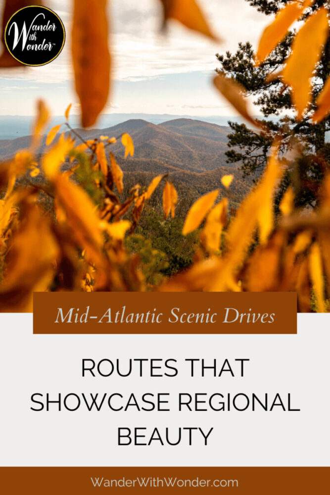 Mid-Atlantic Scenic Drives: Routes That Showcase Regional Beauty 4 Mid-Atlantic Scenic Drives: Routes That Showcase Regional Beauty