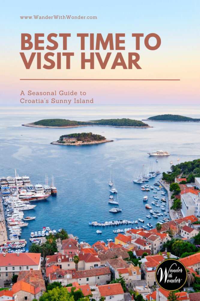 Best Time to Visit Hvar: A Seasonal Guide to Planning Your Trip 5 Wondering when to visit Hvar, Croatia? Discover the best time to visit Hvar for beaches, boating, nightlife, hiking, fewer crowds, and better value with this seasonal travel guide.