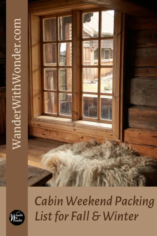 What to Pack for a Cozy Cabin Weekend in Fall and Winter 5 Cabin Weekend Packing List for a Cozy Fall or Winter Getaway