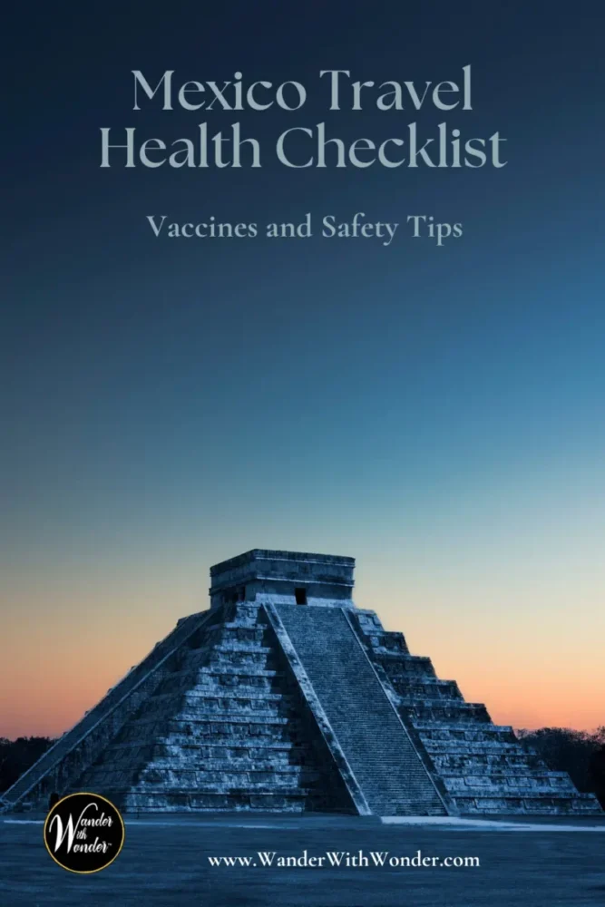 Mexico Travel Health Checklist: Vaccines and Tips for Calgary Travelers 7 Mexico Travel Health Checklist: Vaccines and Safety Tips
